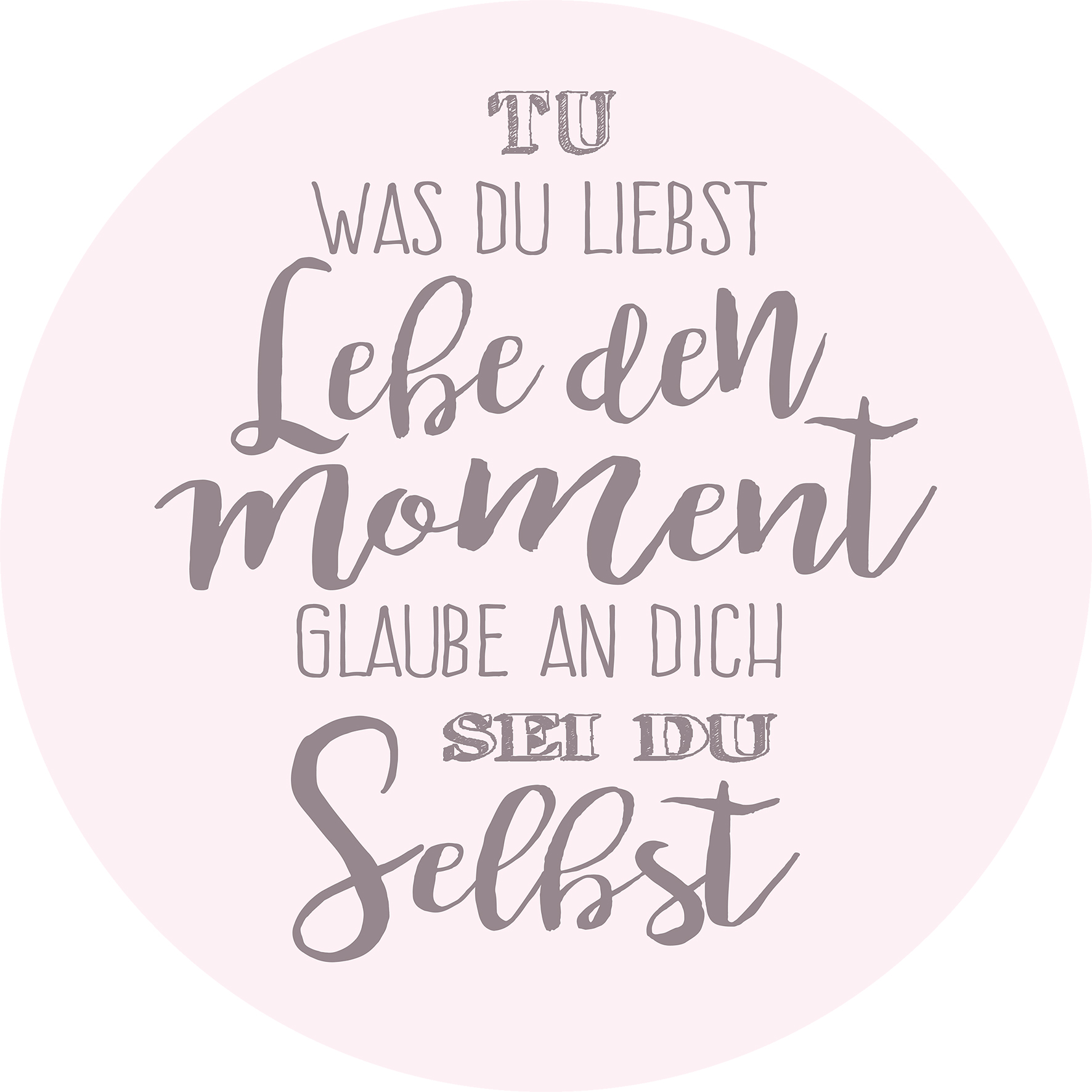 Glas-Art, Lebe Den Moment